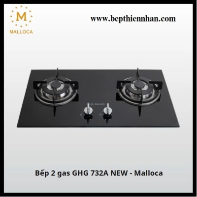 Bếp 2 gas Malloca GHG 732A NEW